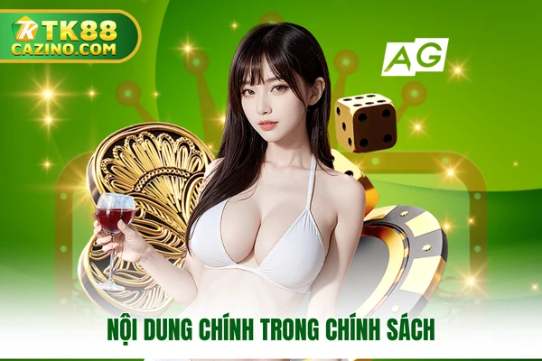 Nội dung chính trong chính sách