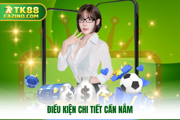 Chính Sách Hoàn Cược TK88 - Nội Dung Hội Viên Cần Nắm 3 Điều kiện chi tiết cần nắm