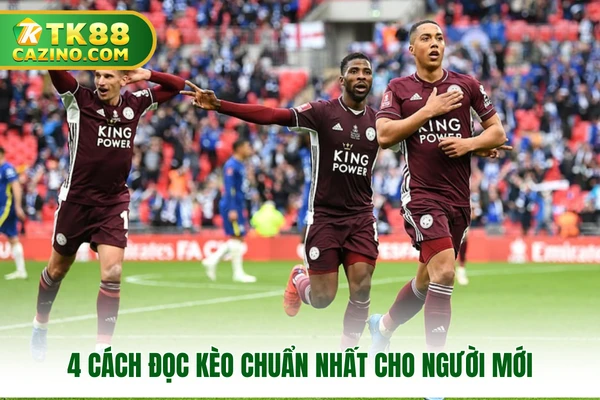 4 cách đọc kèo chuẩn nhất cho người mới