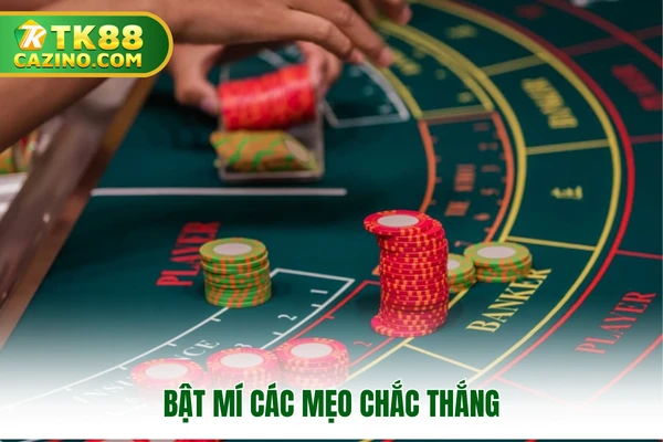 Bật mí các mẹo chắc thắng