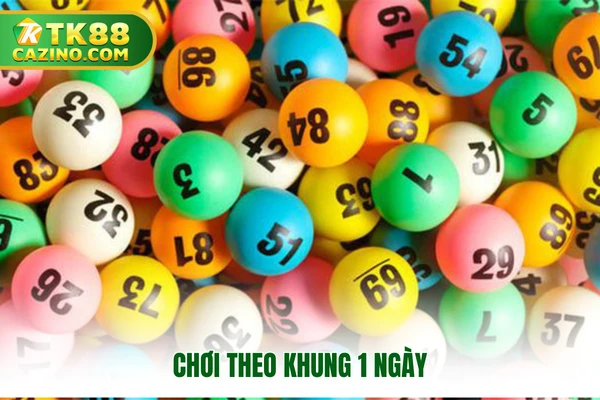 Chơi theo khung 1 ngày