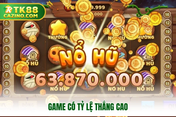 Game có tỷ lệ thắng cao